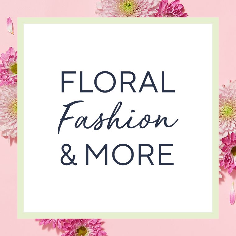 Floral Fashion & More