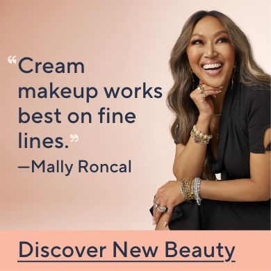 'Cream makeup works best on fine lines.' —Mally Roncal. Discover New Beauty