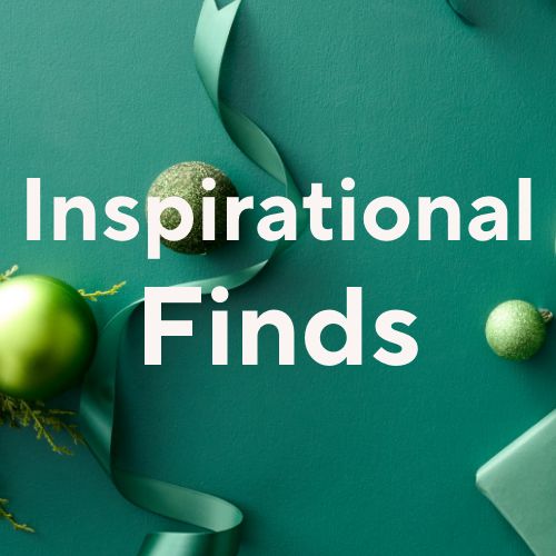 Inspirational Finds