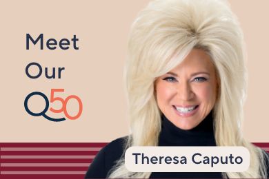 Meet Our Q50: Theresa Caputo