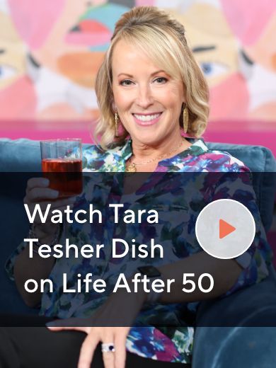 Watch Tara Tesher Dish on Life After 50