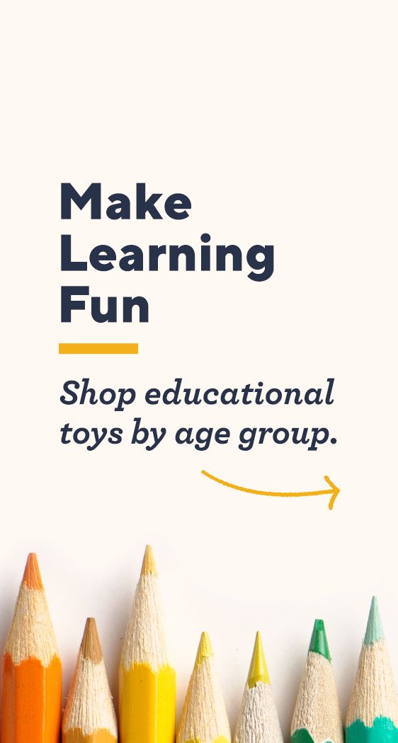 Make Learning Fun.  Shop educational toys by age group.