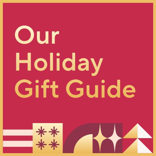 Our Holiday Gift Guide 