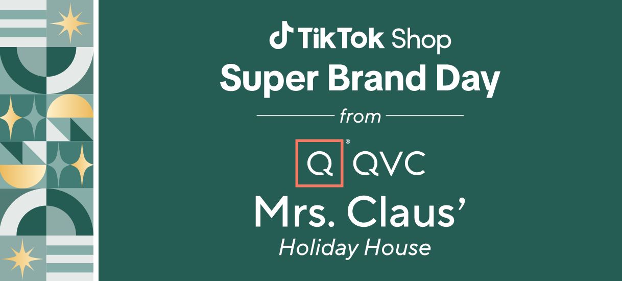 TikTop Shop Super Brand Day from QVC & Mrs. Claus' Holiday House