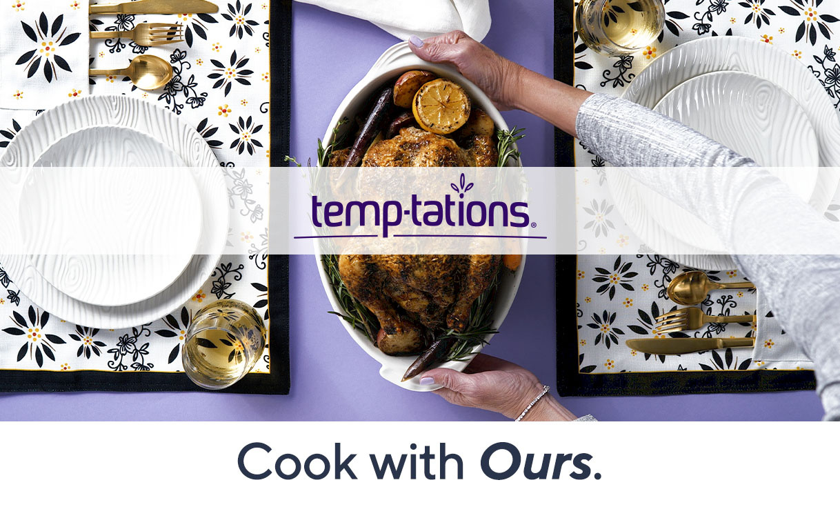 Temp-tations®  Cook with Ours.