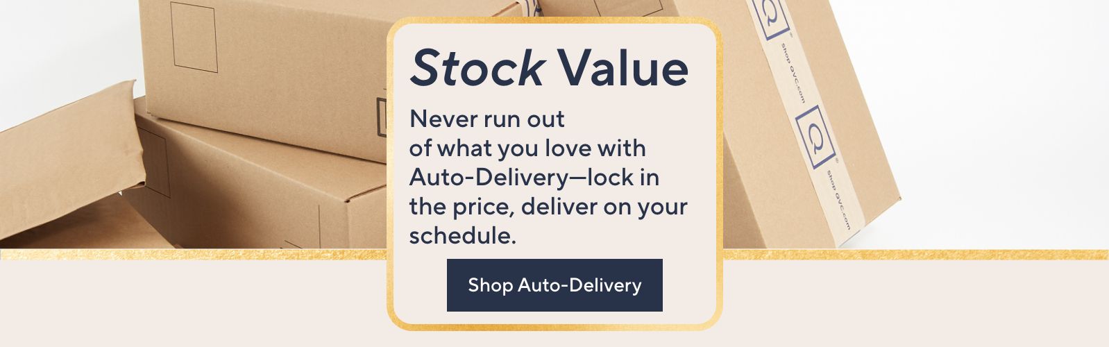 Stock Value Never run out of what you love with Auto-Delivery—lock in the price, deliver on your schedule. Shop Auto Delivery