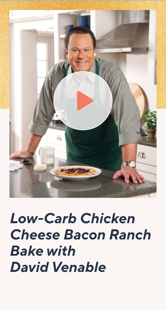 Low-Carb Chicken Cheese Bacon Ranch Bake with David Venable