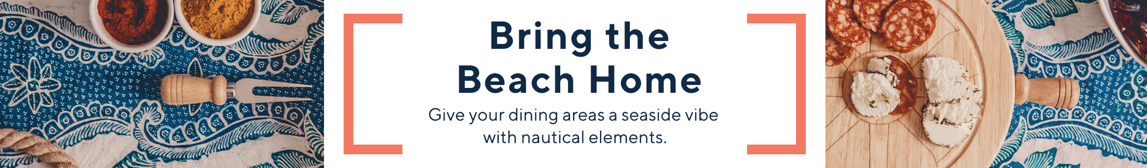 Bring the Beach Home  Give your dining areas a seaside vibe with nautical elements.