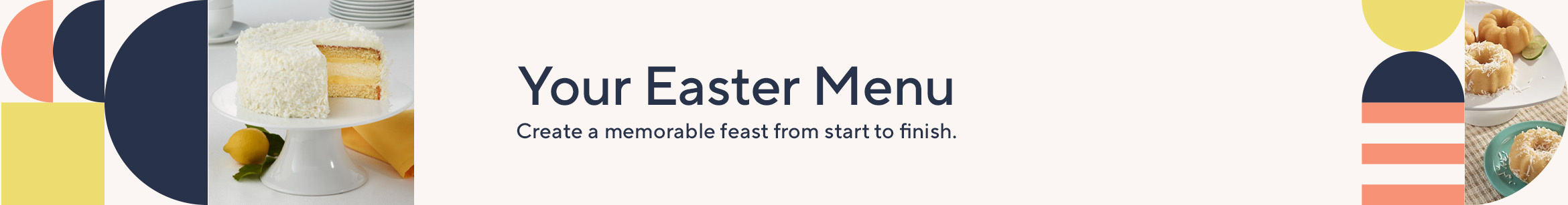 Your Easter Menu. Create a memorable feast from start to finish. 