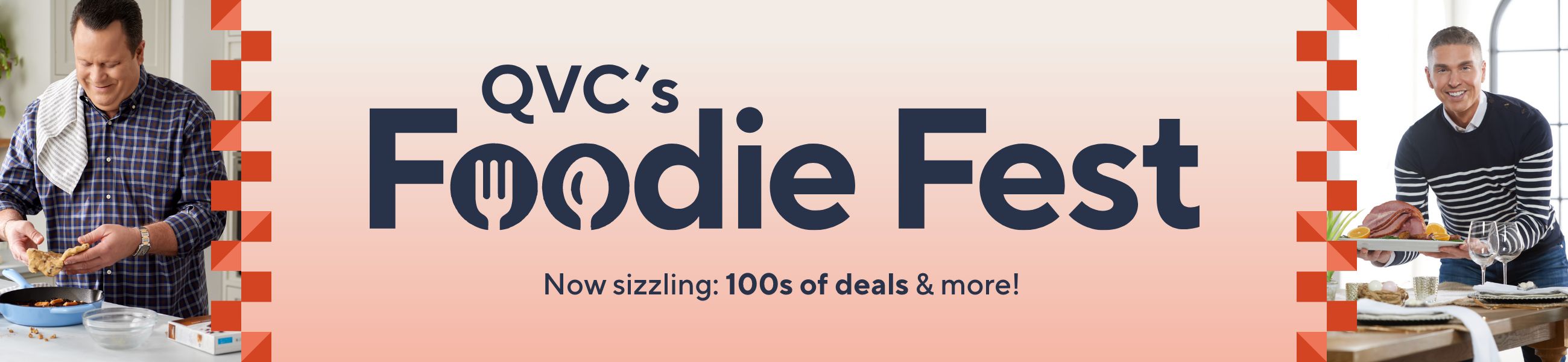 QVC's Foodie Fest. Now sizzling: 100s of deals & more! 