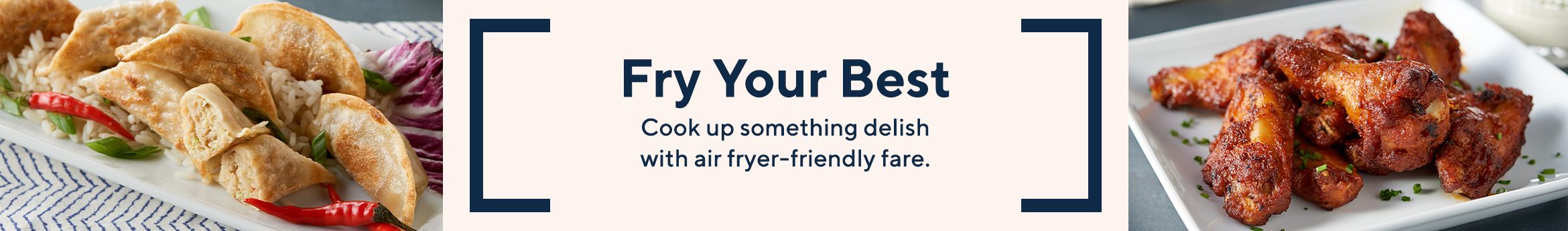 Fry Your Best.  Cook up something delish with air fryer-friendly fare.