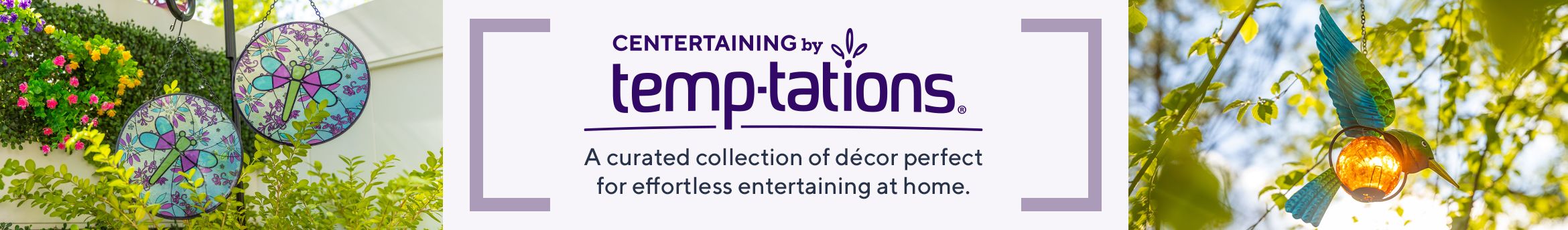 Centertaining by Temp-tations®. A curated collection of décor perfect for effortless entertaining at home.