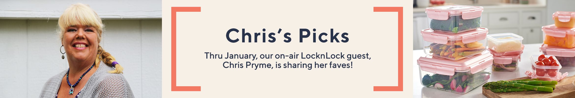 Chris's Picks Thru January, our on-air LocknLock guest, Chris Pryme, is sharing her faves
