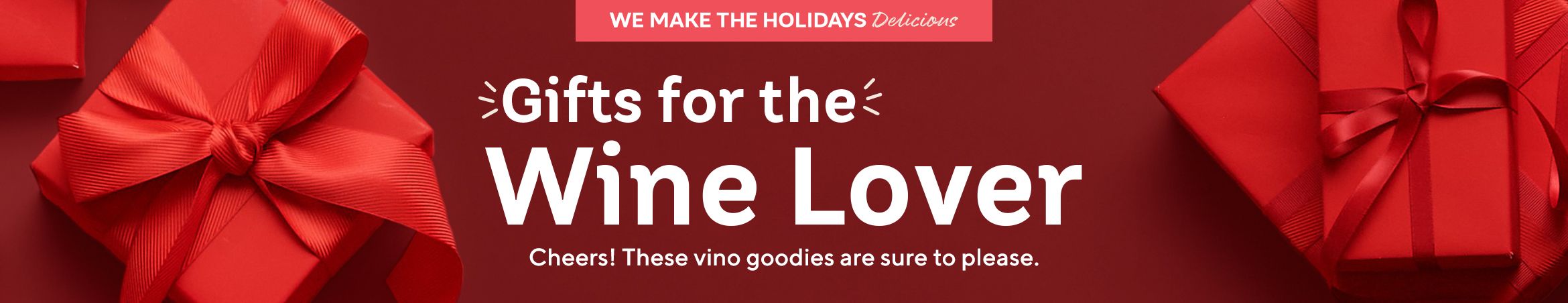 Gifts for the Wine Lover  Cheers! These vino goodies are sure to please. 