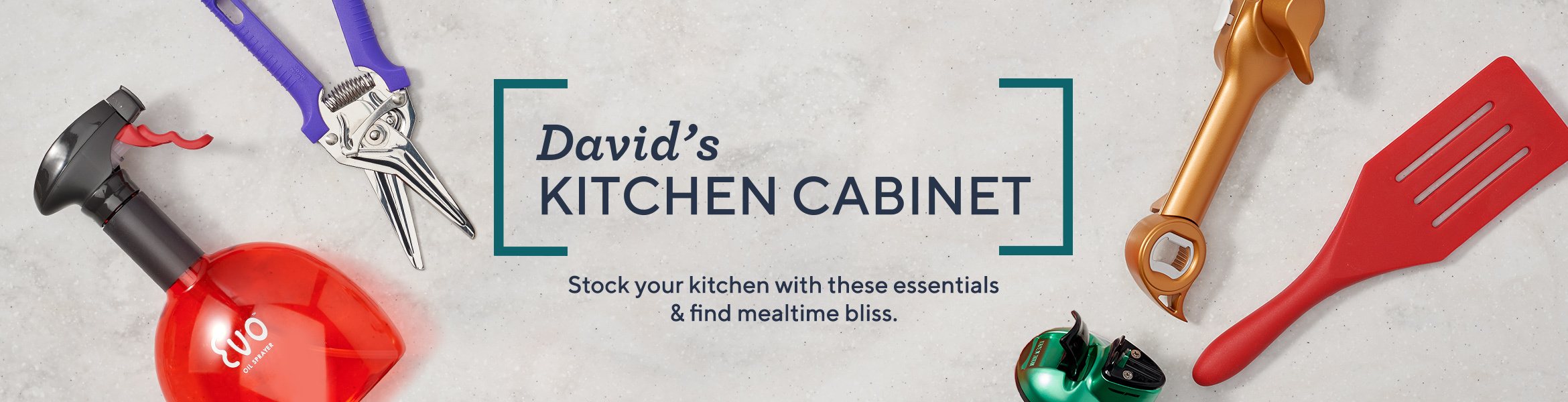 David's Kitchen Cabinet   Stock your kitchen with these essentials & find mealtime bliss. 