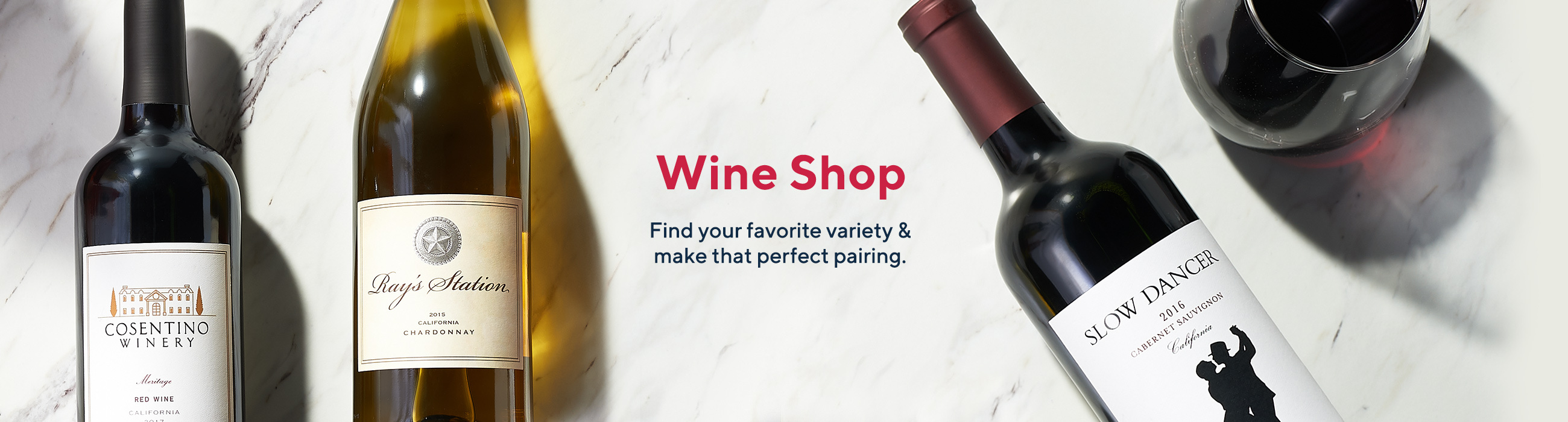 Wine Shop   Find your favorite variety and make that perfect pairing. 