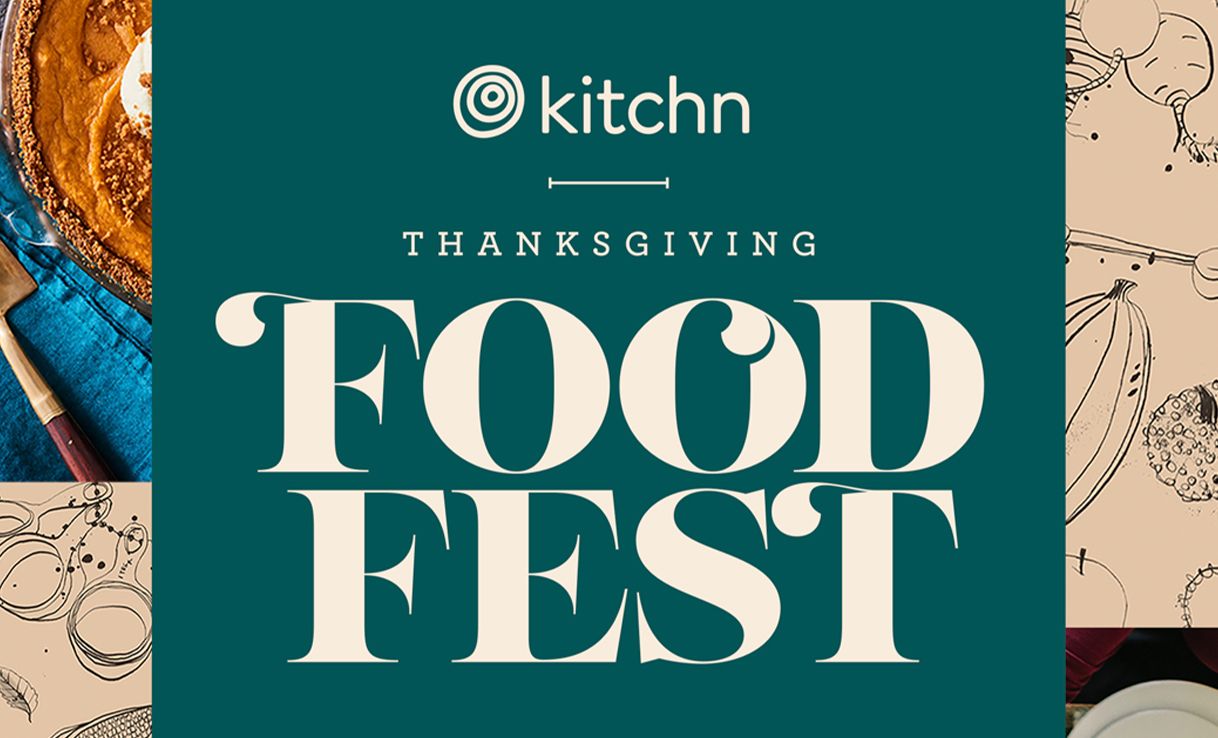 @kitchn Thanksgiving Food Fest