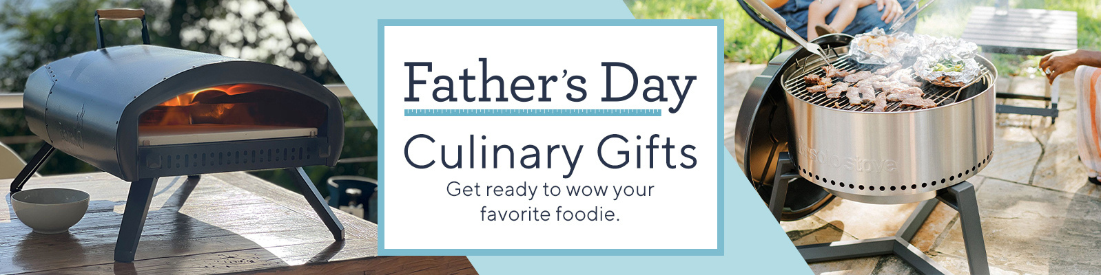 Father's Day Culinary Gifts: Get ready to wow your favorite foodie. 