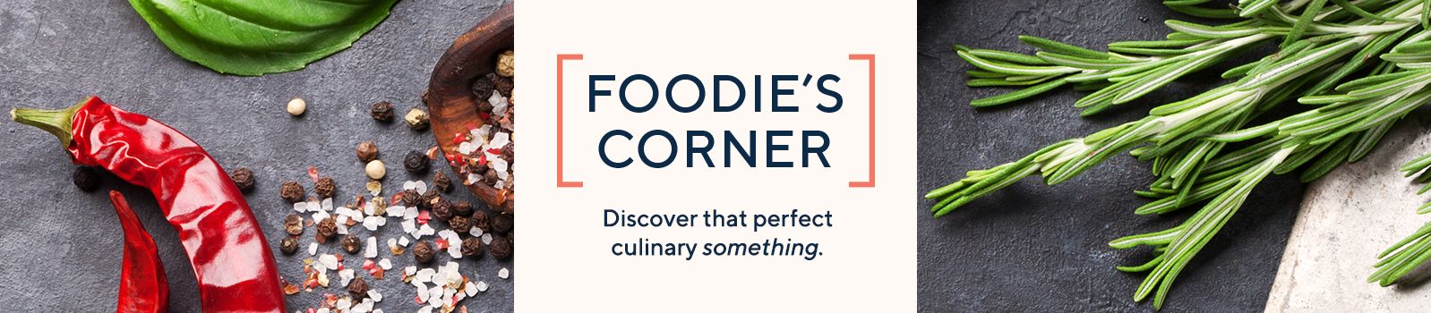 Foodie's Corner.  Discover that perfect culinary something. 