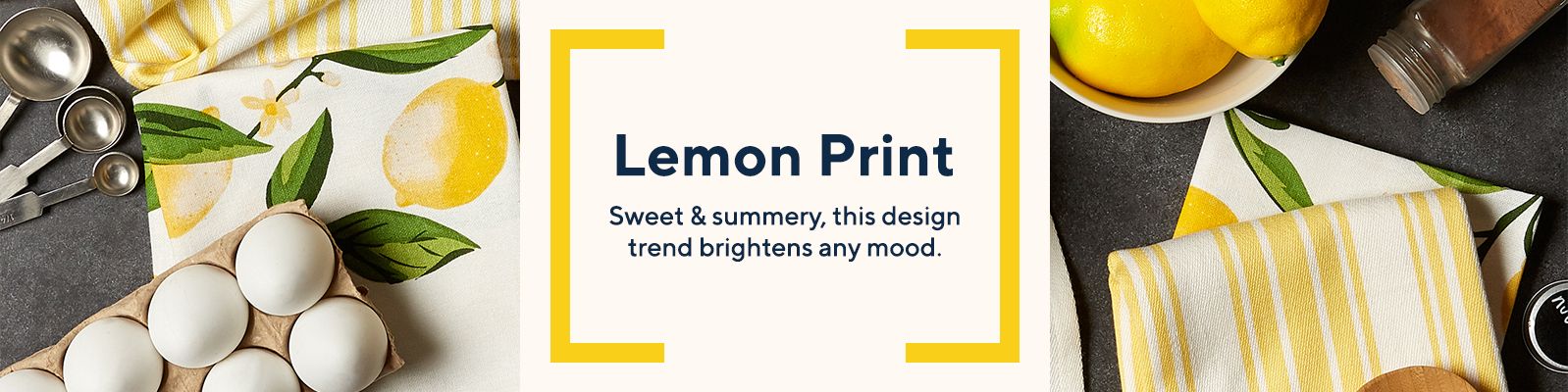 Lemon Print.  Sweet & summery, this design trend brightens any mood.