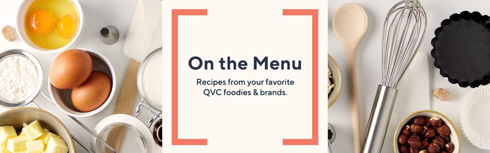 On the Menu — Recipes from your favorite QVC foodies & brands