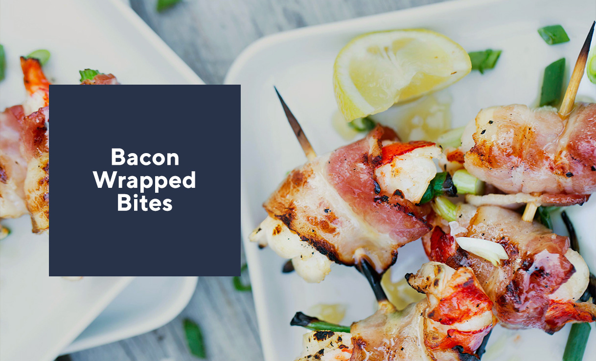 Bacon Wrapped Bites 