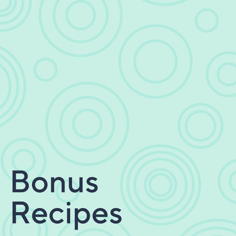 Bonus Recipes