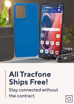 All Tracfone Ships Free! Stay connected without the contract.