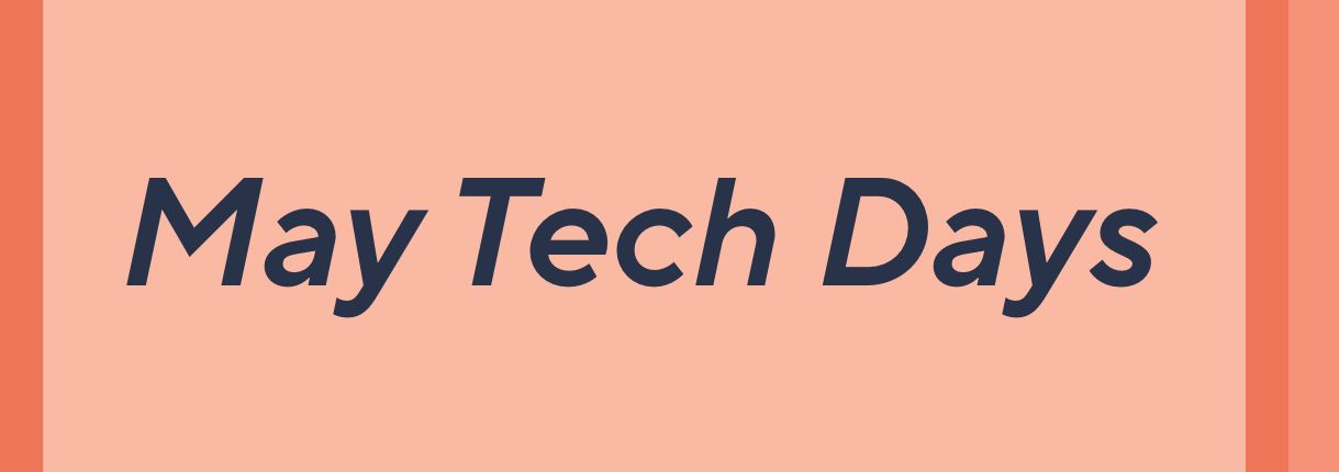 May Tech Days