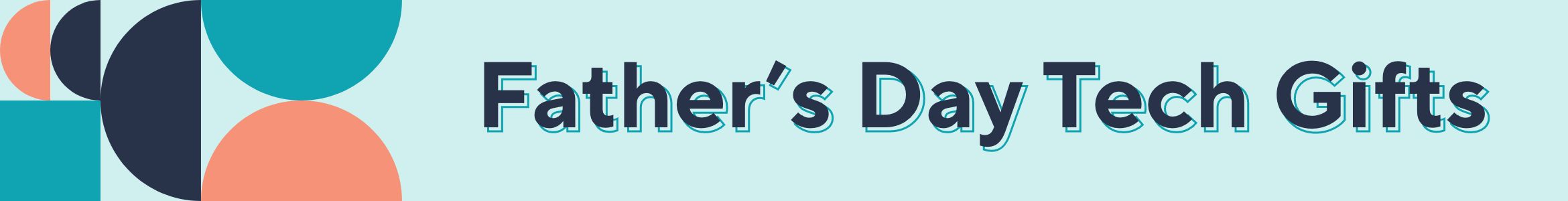 Father's Day Tech Gifts