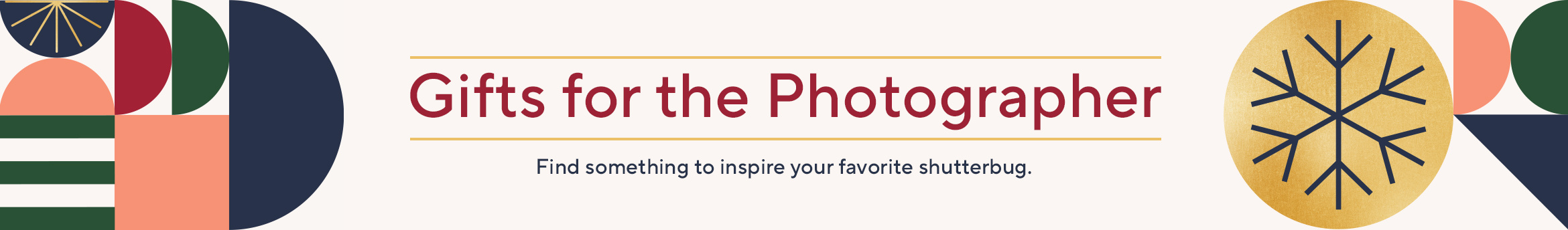 Gifts for the Photographer. Find something to inspire your favorite shutterbug.