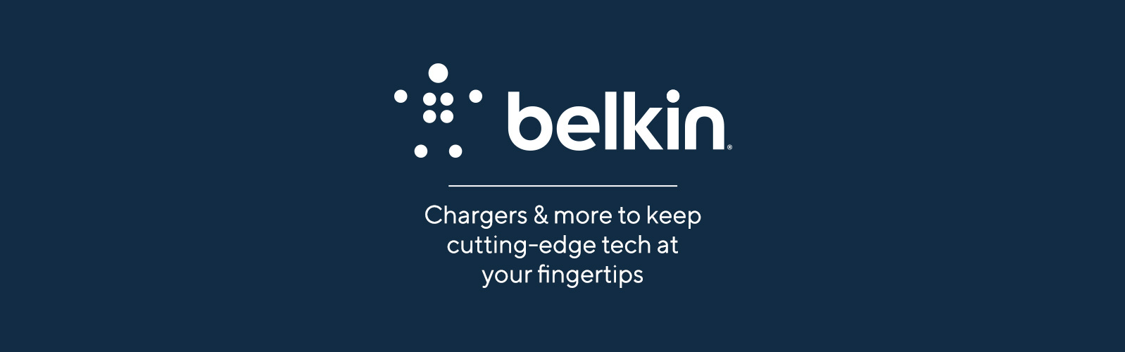 Belkin — Chargers & more to keep cutting-edge tech at your fingertips