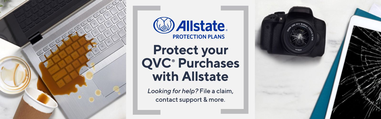 Allstate Protection Plans.  Protect your QVC® Purchases with Allstate.  Looking for help? File a claim, contact customer support & more.