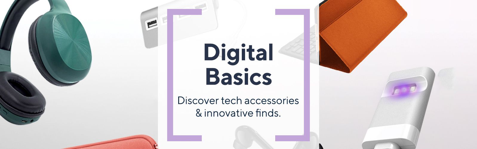 Digital Basics  Discover tech accessories & innovative finds.