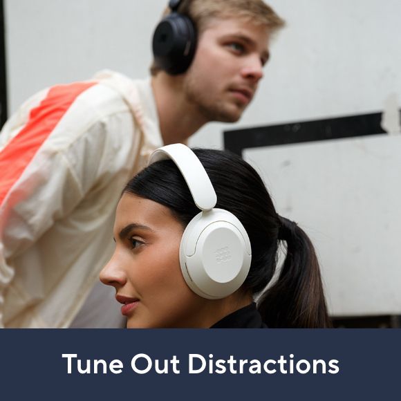 Tune Out Distractions