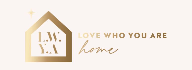 Love Who You Are Home