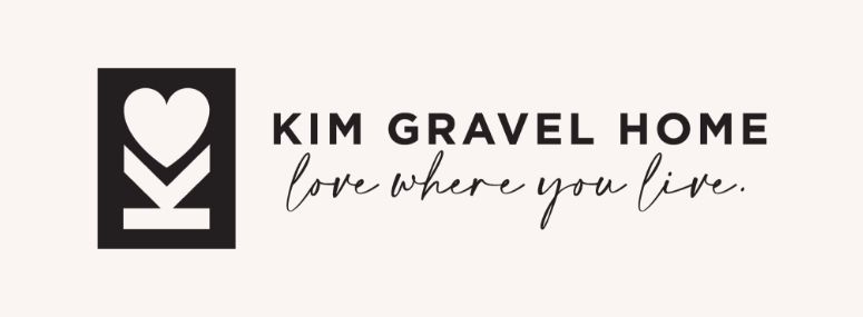 Kim Gravel Home: Love where you live