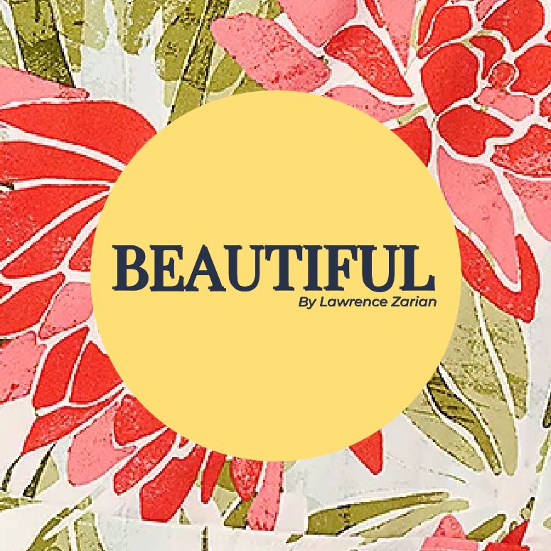 BEAUTIFUL by Lawrence Zarian