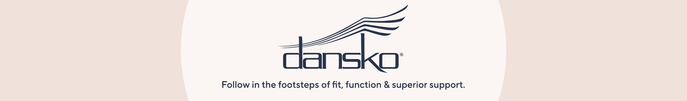 Dansko: Follow in the footsteps of fit, function & superior support