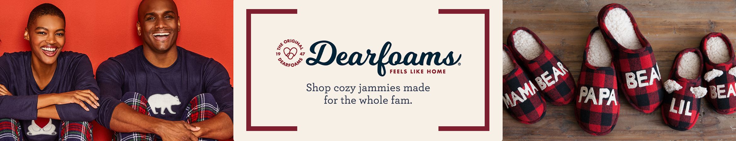 Dearfoams. Shop cozy jammies made for the whole fam.