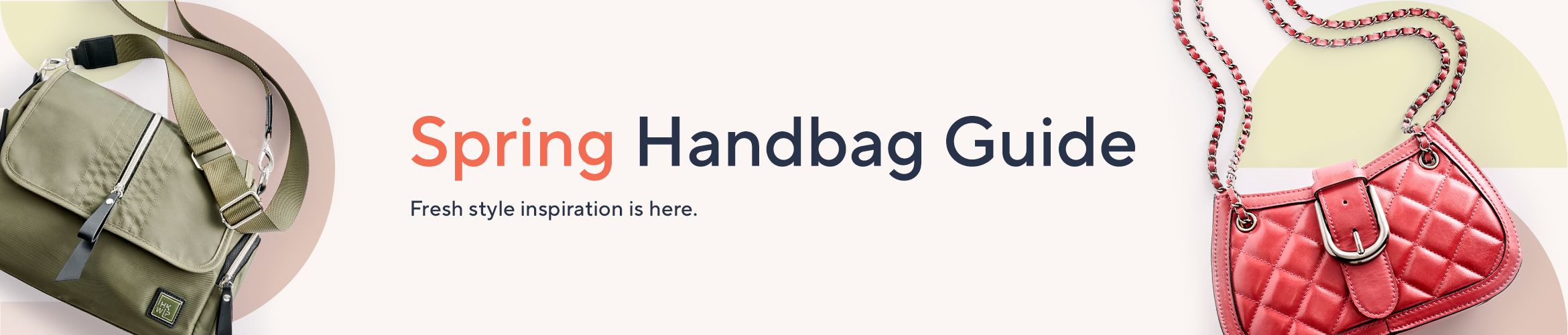 Spring Handbag Guide: Fresh style inspiration is here.
