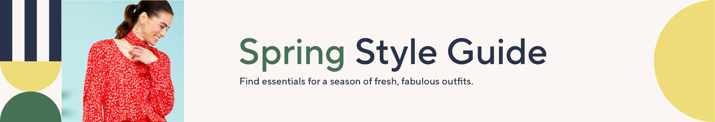 Spring Style Guide: Find essentials for a season of fresh, fabulous outfits.