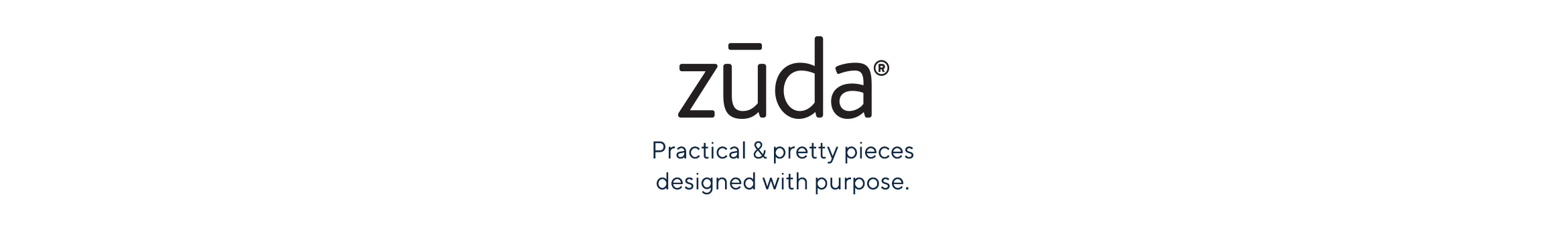 zuda. Practical & pretty pieces designed with purpose.