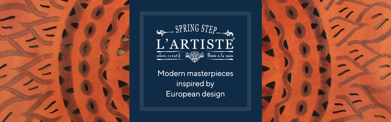 Spring Step L'Artiste -- Modern masterpieces inspired by European design