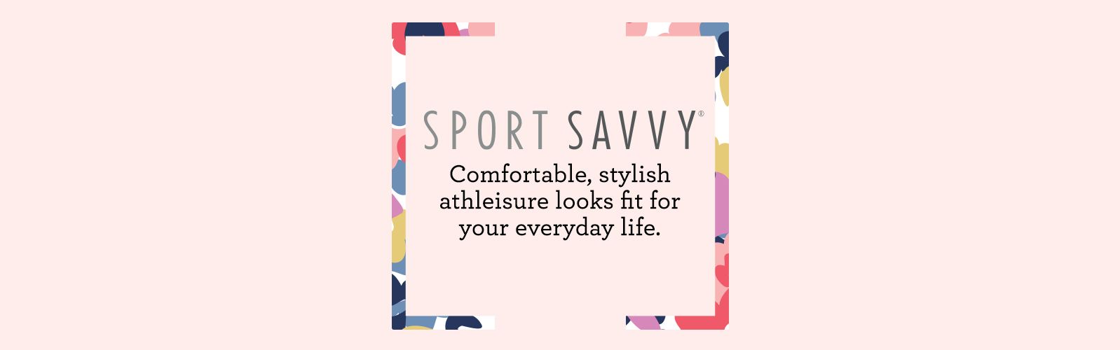 Sport Savvy — Fashion