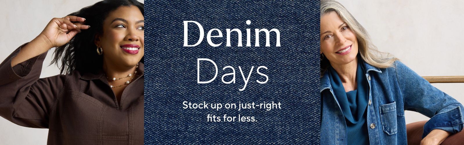 Denim Days: Stock up on just-right fits for less.