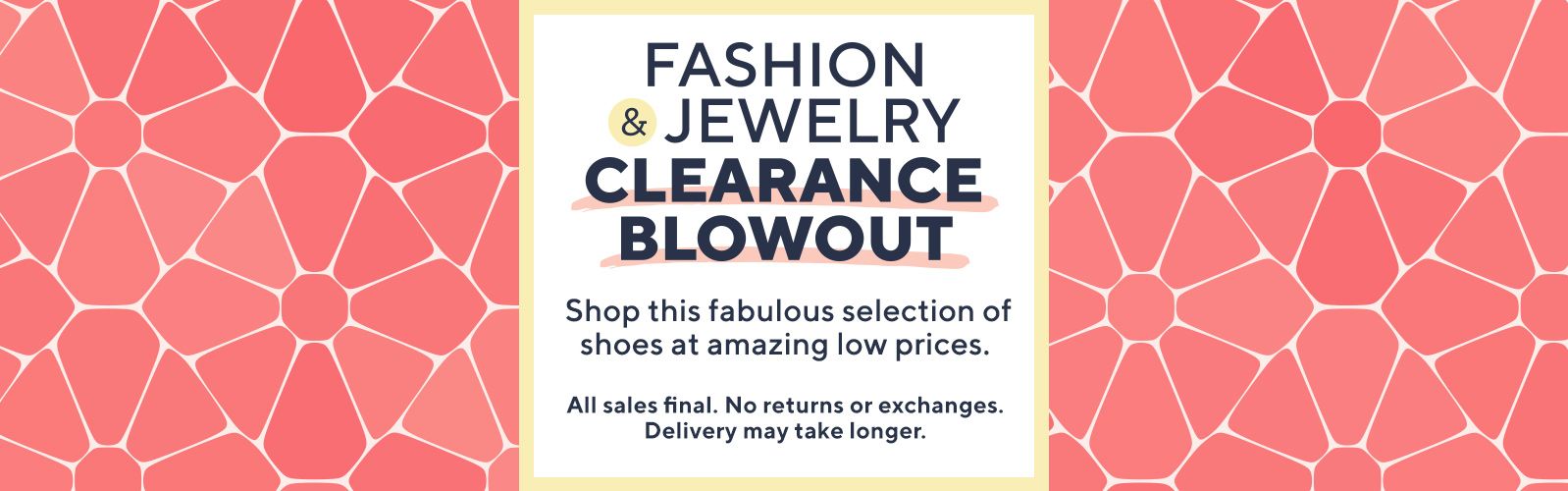 Fashion & Jewelry Clearance Blowout - Shop this fabulous selection of shoes at amazing low prices.   All sales final. No returns or exchanges. Delivery may take longer.