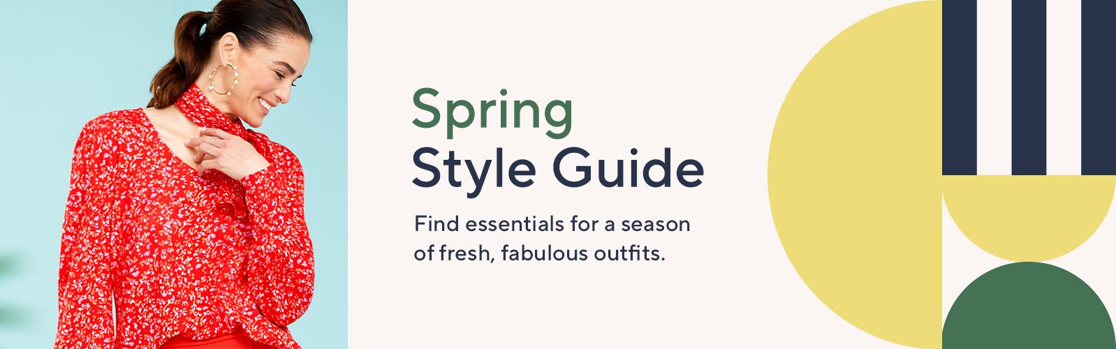 Spring Style Guide: Find essentials for a season of fresh, fabulous outfits.