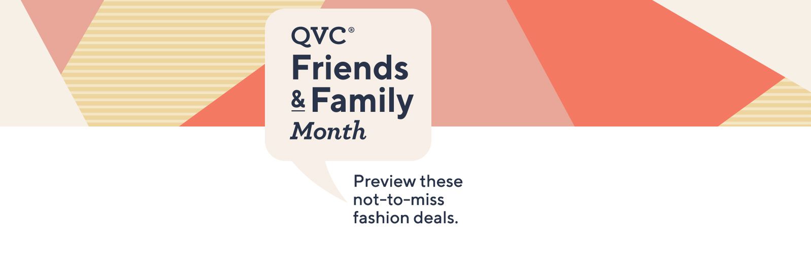Friends & Family Month Preview these not-to-miss fashion deals.