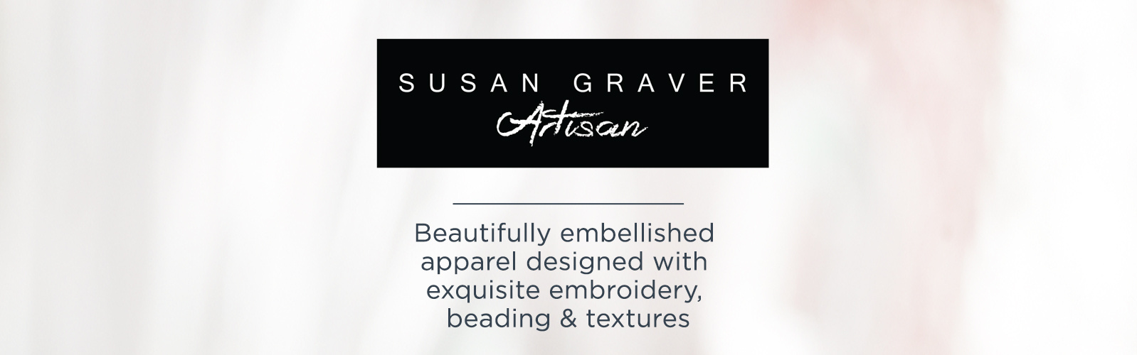 Susan Graver Artisan — Beautifully embellished apparel designed with exquisite embroidery, beading & textures